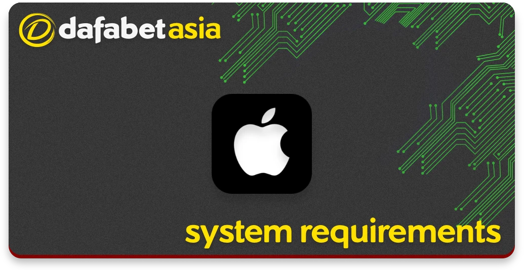 iOS के लिए Dafabet ऐप की सिस्टम आवश्यकताएँ