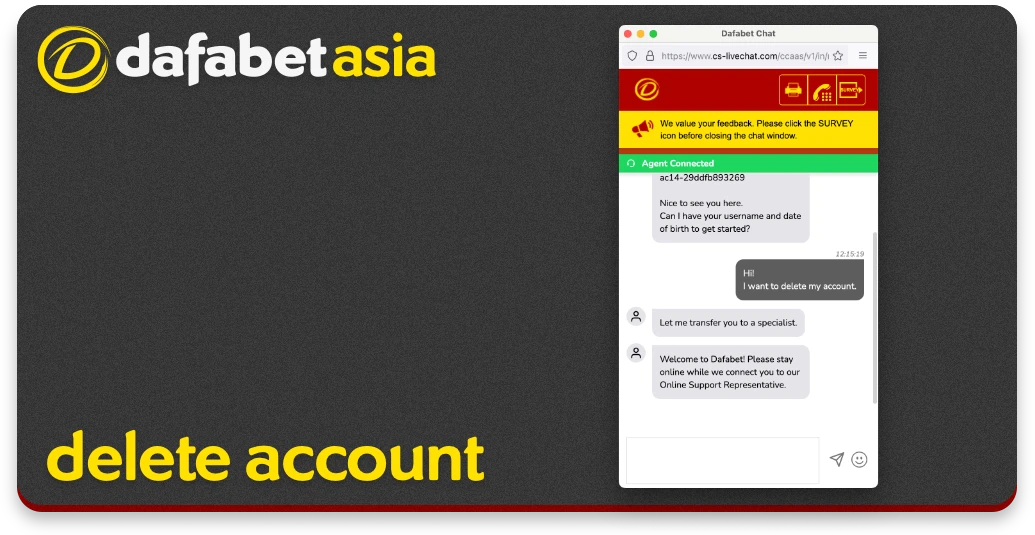 In order to delete a Dafabet account you need to contact the support team